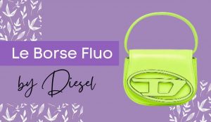 borse fluo diesel