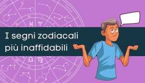 segni inaffidabili zodiaco -modaeimmagine.it