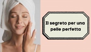 Pelle perfetta con un ingrediente vegetale