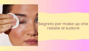 Make up occhi che resiste al sudore