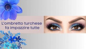 Trucco occhi turchese