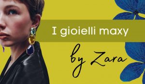 gioielli maxi zara - modaeimmagine.it