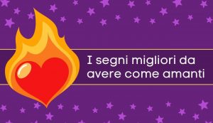 segni amanti migliori