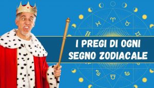 pregi segni zodiacali