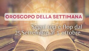 Oroscopo della settimana, dal 25 settembre al 1 ottobre - Modaeimmagine.it